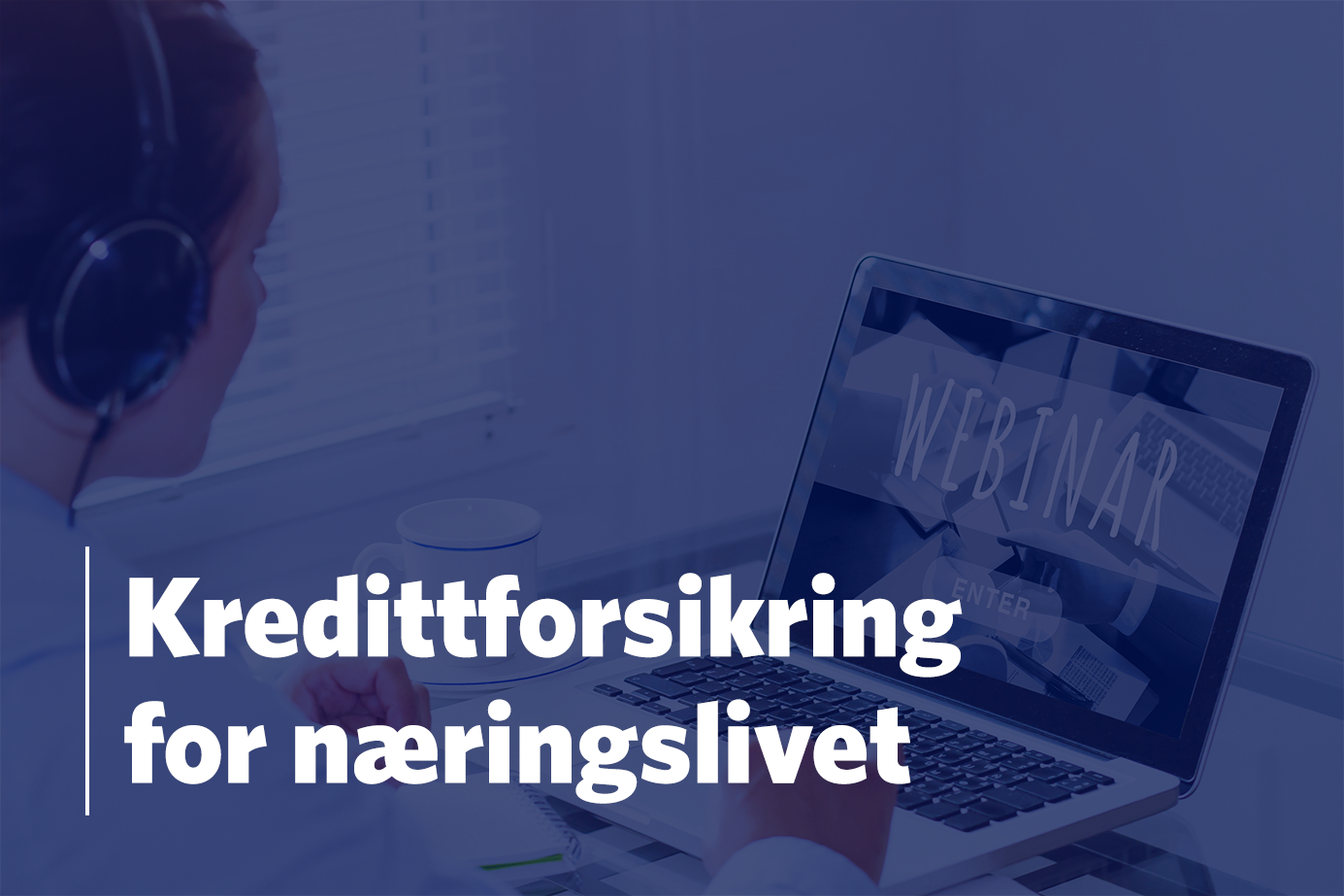Webinar - kredittforsikring for næringslivet.png